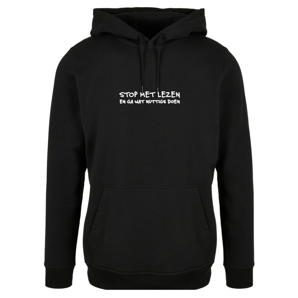 Hoodie - Stop met lezen