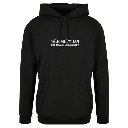 Hoodie - Ben niet lui